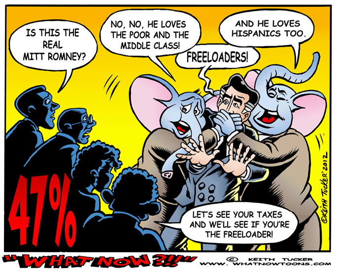 47% See the Real Mitt Romney! Mitt Romney, Social Security, We Are The 47 Percent, Mitt Romney Taxes, Mitt Romney Video, Income Taxes, Mitt Romney 2012, Mitt Romney Fundraiser Video, Mitt Romney Marc Leder, Romney Video Reactions, The 47 Percent, Politics News, political cartoons,elections 2012,GOP,Occupy Wall Street, conservative policies, sneering plutocrat, secret Romney video, anti republican cartoons