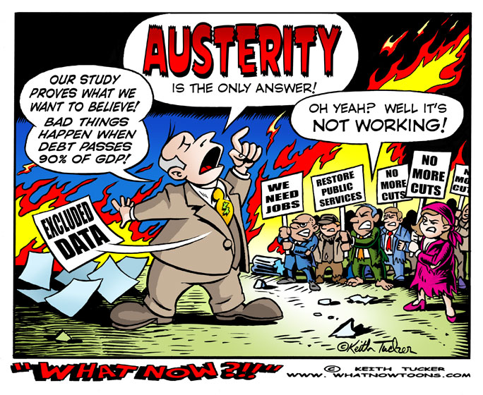 Austerity's not working! AUSTERITY, Mark Gongloff on Money, Austerity Debunked, Austerity Discredited, Austerity Failure, Reinhart Rogoff Austerity Research Errors, Reinhart Rogoff Debunked, Reinhart Rogoff Research Errors, Business News, Paul Krugman, economy, unemployment, political cartoons 2013, GOP, Austerity for the USA