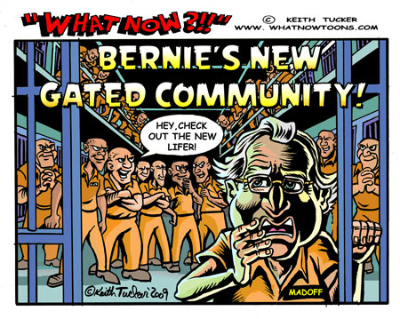 Bernie Madoff with the money, but it's time to pay the piper! Bernie Made-off with the money, but it`s time to pay the piper!