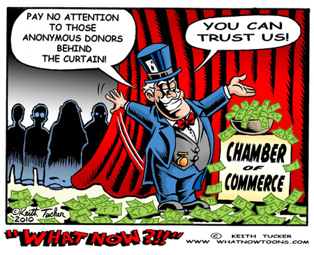 Chamber of Commerce?!? chamber of commerce, anonymous donors,election,mid terms,2010 Elections, Fundraising, Gop Fundraising, Tim Kaine, Tim Kaine Watergate, Politics, News,political cartoons,liberal,Democrats,citizens united