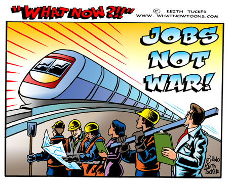High speed rail, Jobs, not war High speed rail, Jobs, not war