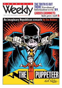 Honolulu Weekly March 09, 2005: Rove tests a new play-toy