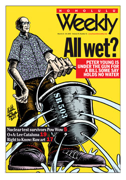 Honolulu Weekly March 23, 2005: Water the implications of SB 503??