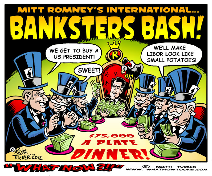Mitt Romney's International Bankster's Bash Elections 2012, Mitt Romney, Elections 2012, Video, Barclays CEO, Mitt Romney Fundraising, Robert Diamond, Romney Olympics, Barclays, Bob Diamond, Mitt Romney 2012, Mitt Romney Bob Diamond, Mitt Romney Robert Diamond, Romney London Fundraiser, Photo Galleries, Politics News, political cartoons, election cartoons,editorial illustration, Romney fundraiser, LIBOR scandal, Banksters, austerity, the 1%, liberal cartoons, progressive cartoons, independent political cartoons, 2012 Olympics, the financial industry, super pacs