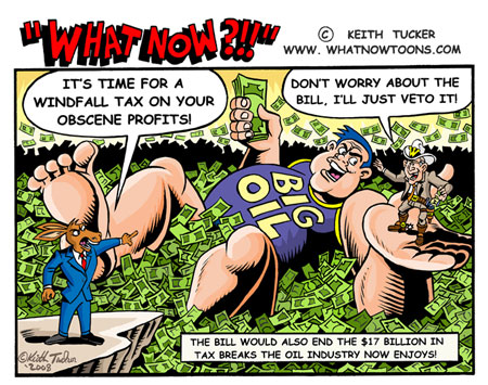 Consumer-First Energy Act of 2008: STOP EXCESS OIL PROFITS! Consumer-First Energy Act of 2008: STOP EXCESS OIL PROFITS!