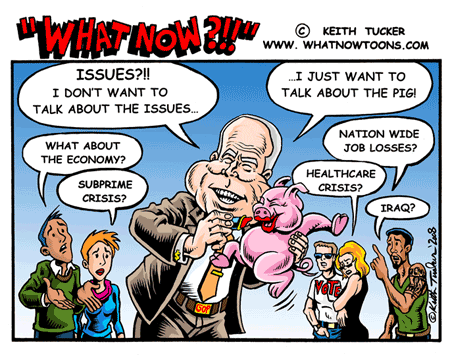 And NOW McCain tries to make a silk purse from a Sow's Ear?!? And if Pigs could Fly, McCain would be a great President!